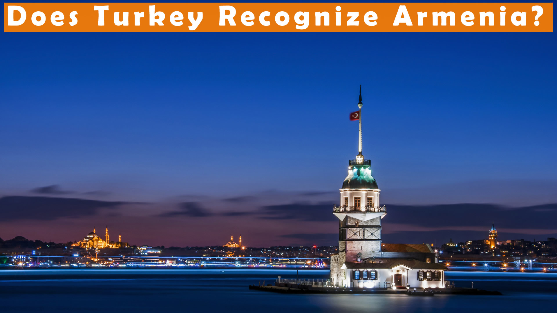 Does Turkey Recognize Armenia